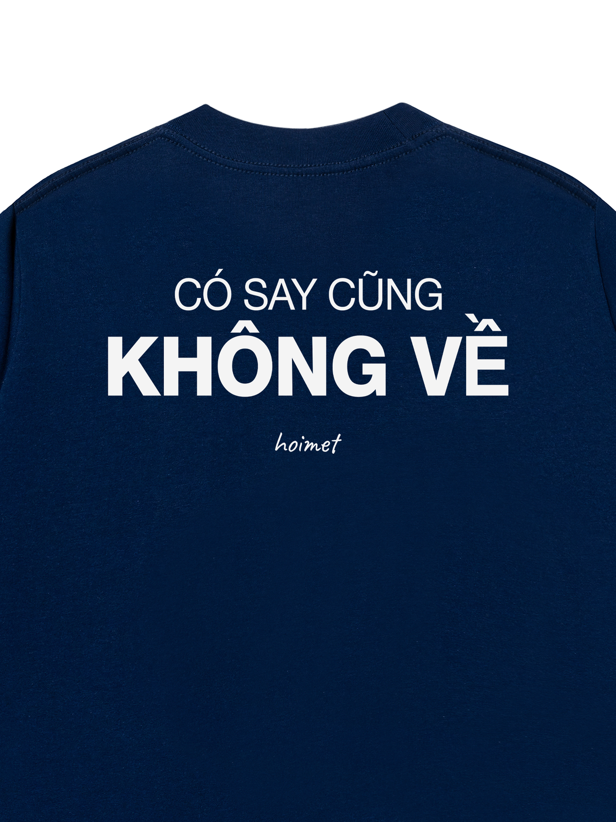 Áo Thun Relaxed Fit Có Say Cũng Không Về
