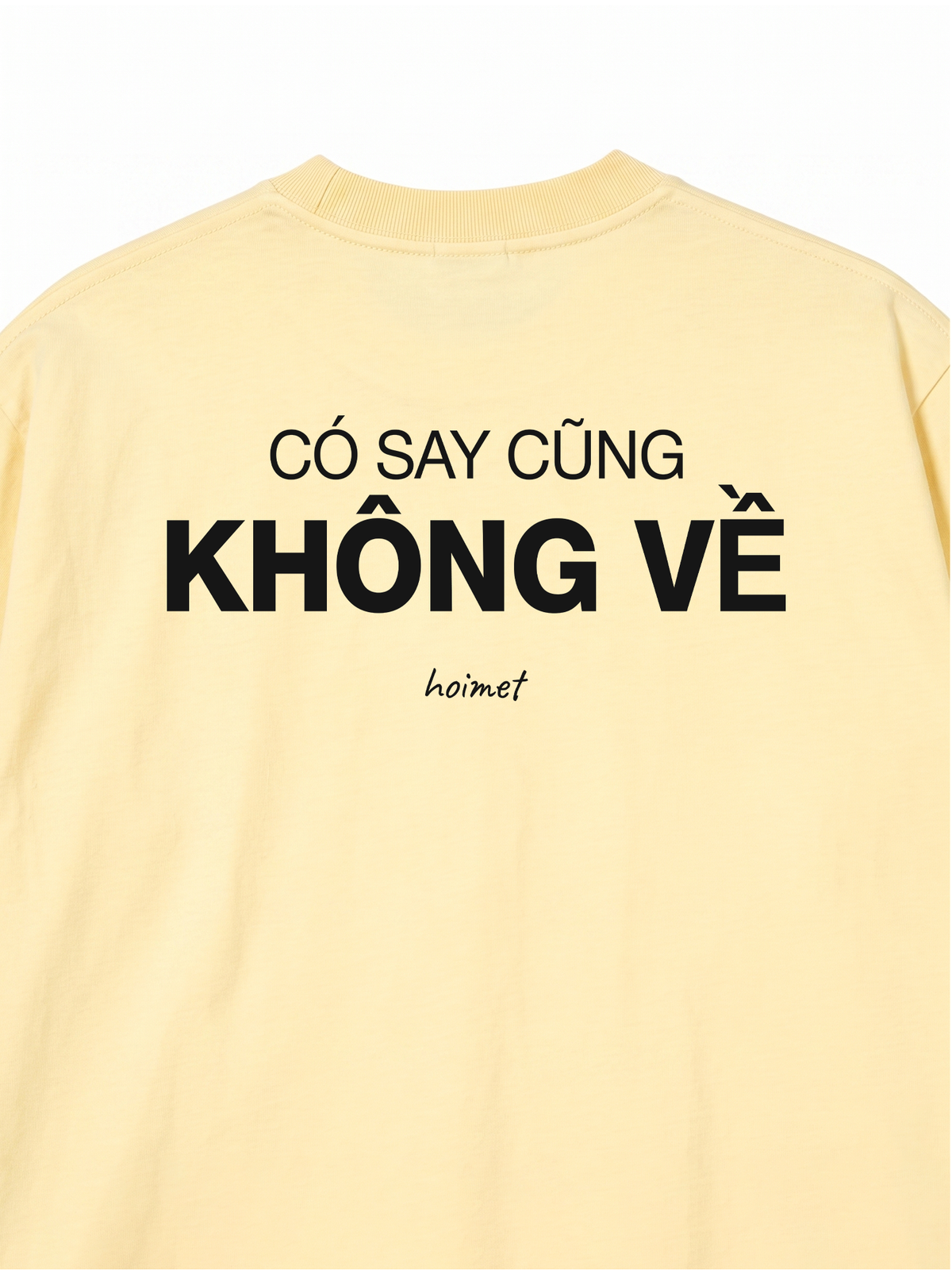 Áo Thun Relaxed Fit Có Say Cũng Không Về
