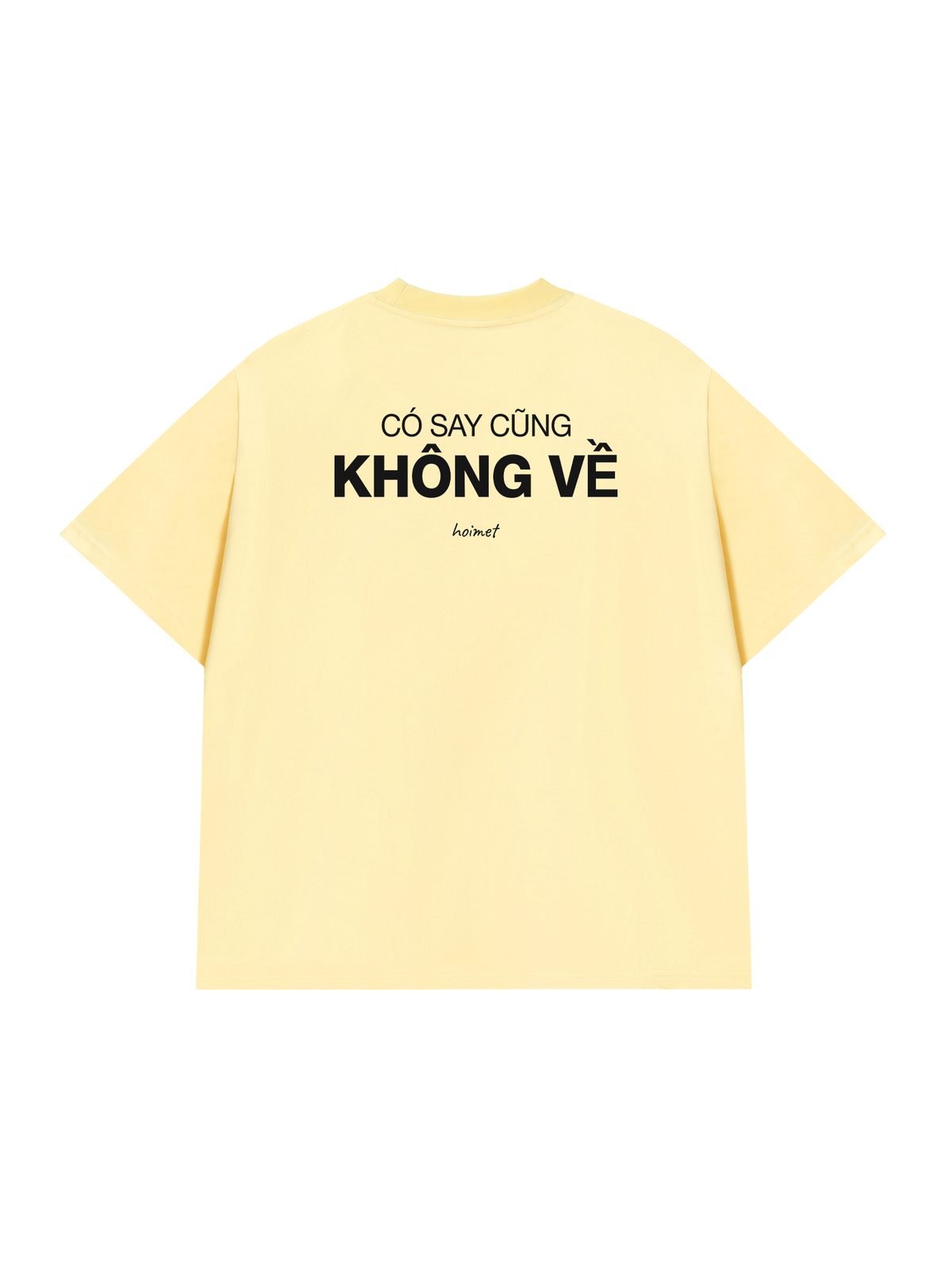Áo Thun Relaxed Fit Có Say Cũng Không Về