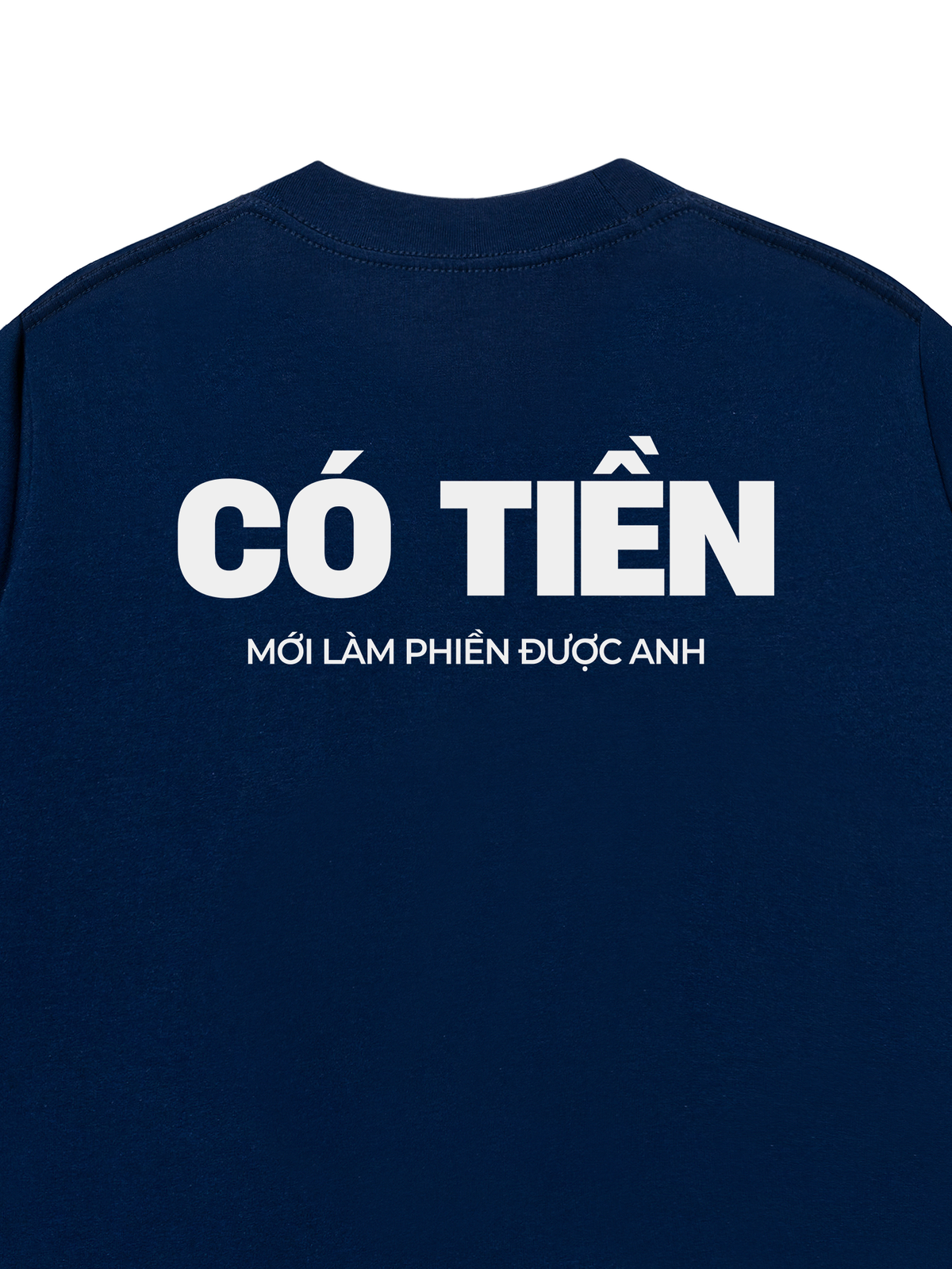 Áo Thun Relaxed Fit Có Tiền Mới Làm Phiền Được Anh
