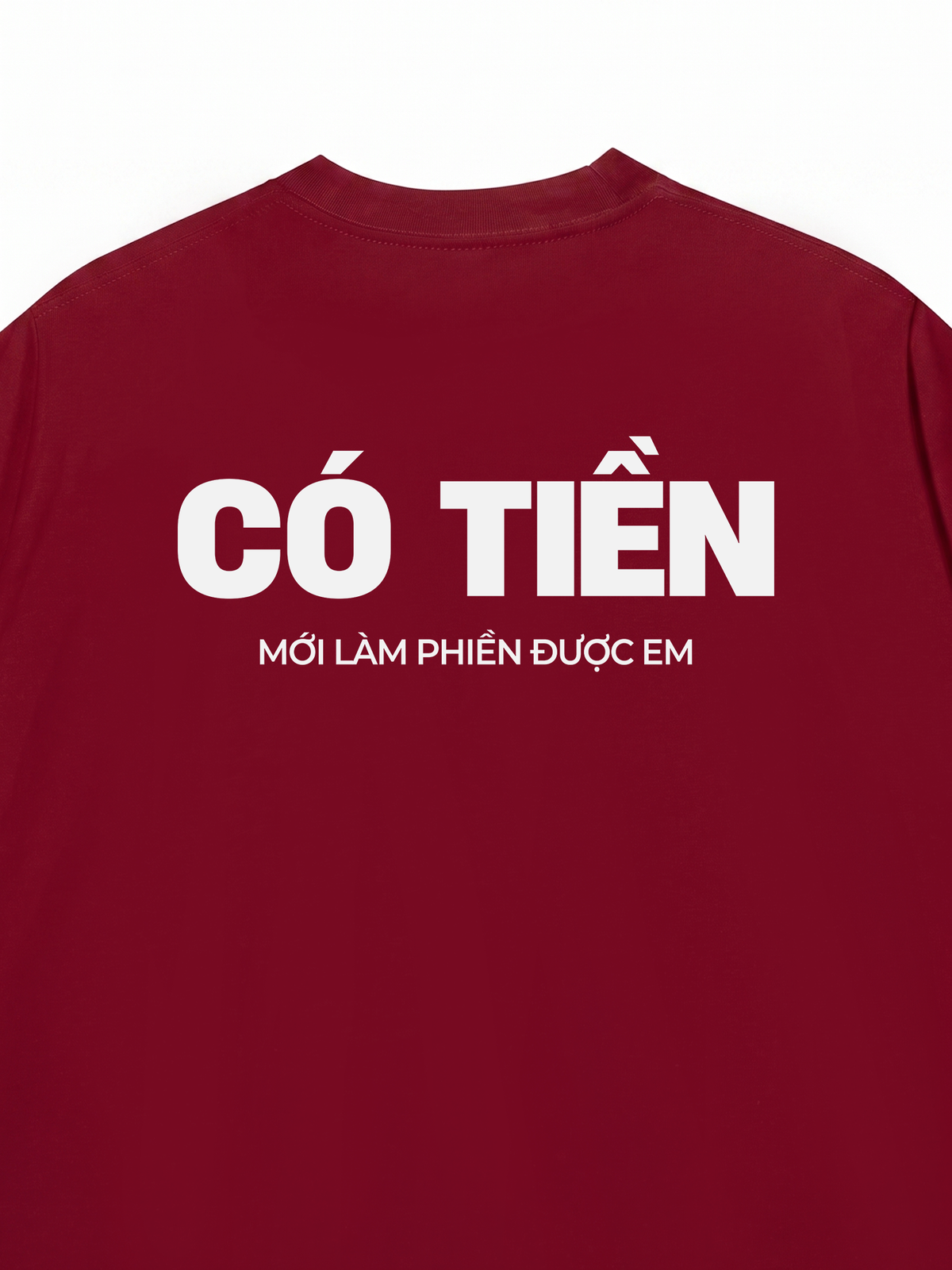Áo Thun Relaxed Fit Có Tiền Mới Làm Phiền Được Em