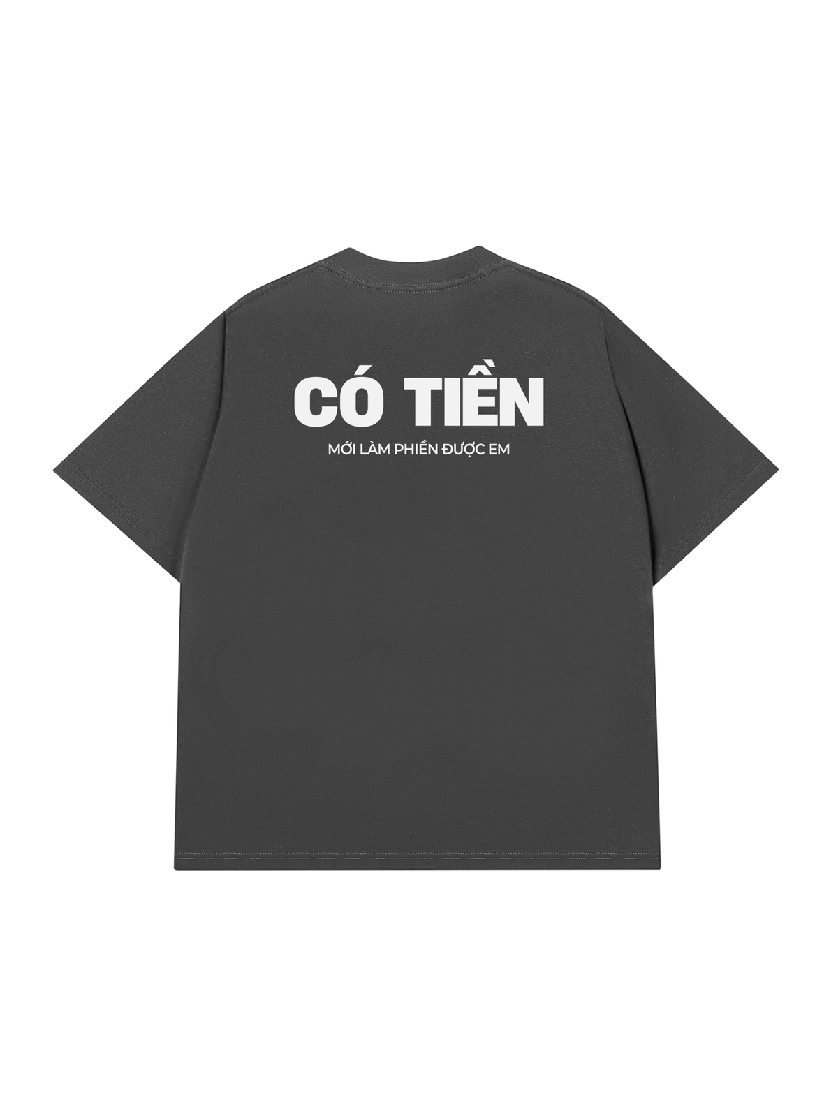 Áo Thun Relaxed Fit Có Tiền Mới Làm Phiền Được Em
