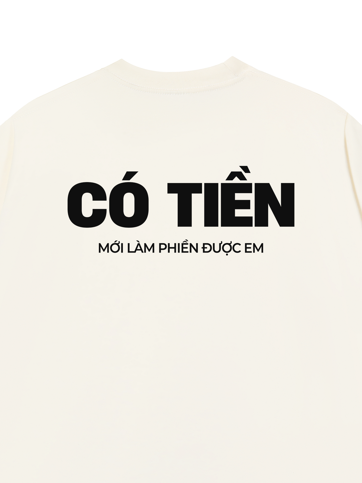Áo Thun Relaxed Fit Có Tiền Mới Làm Phiền Được Em