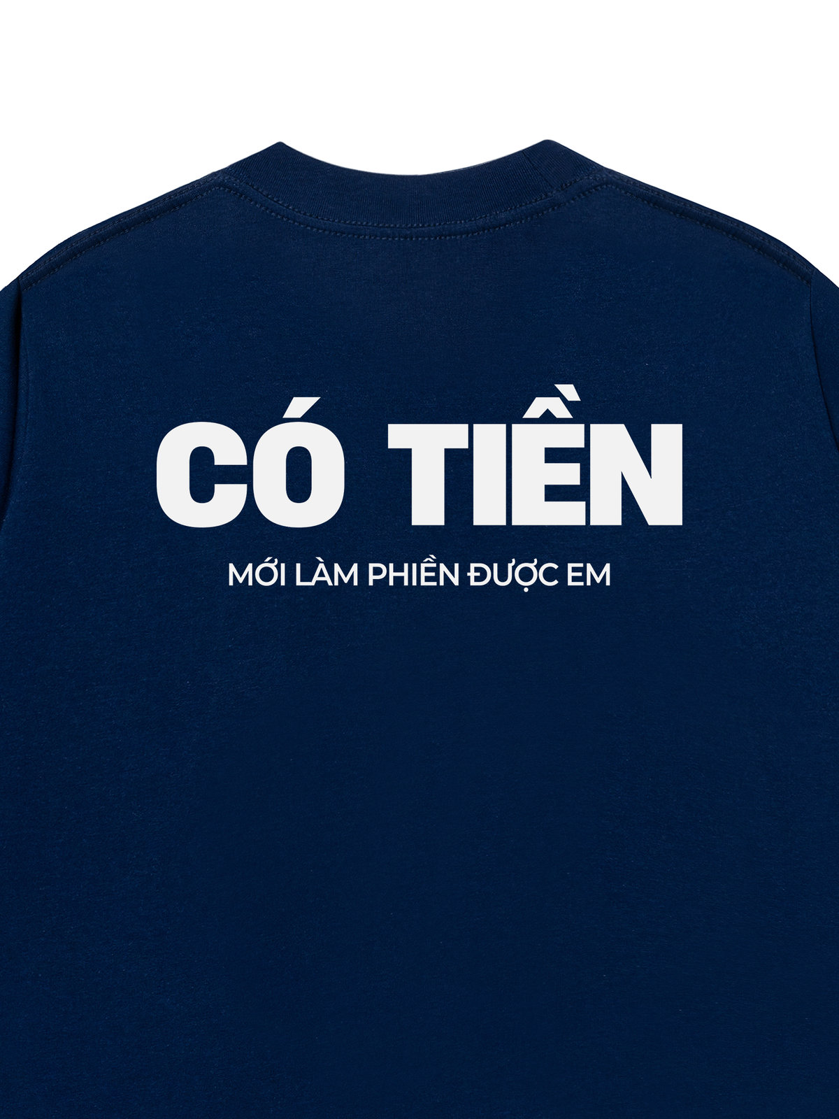 Áo Thun Relaxed Fit Có Tiền Mới Làm Phiền Được Em
