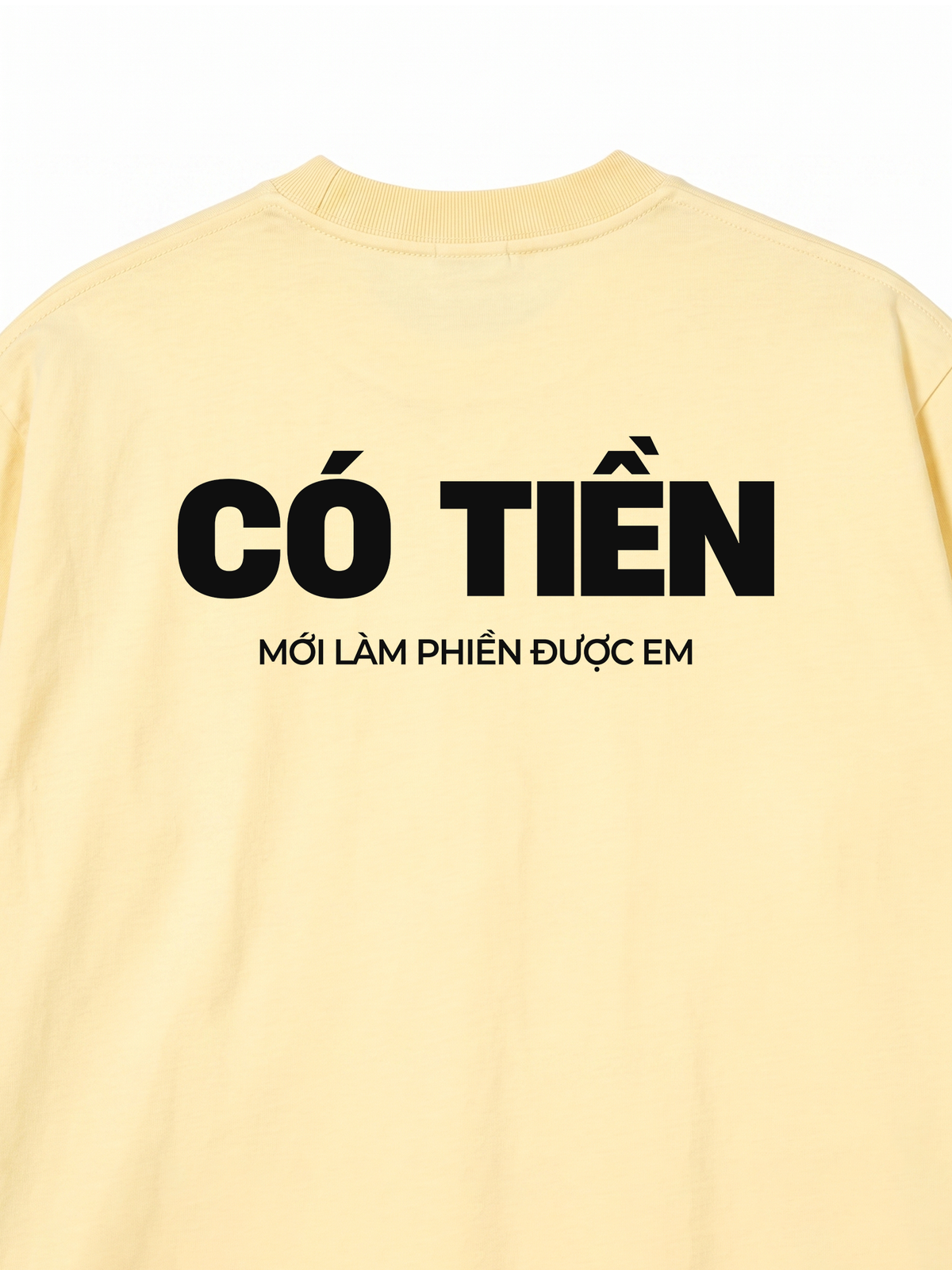 Áo Thun Relaxed Fit Có Tiền Mới Làm Phiền Được Em