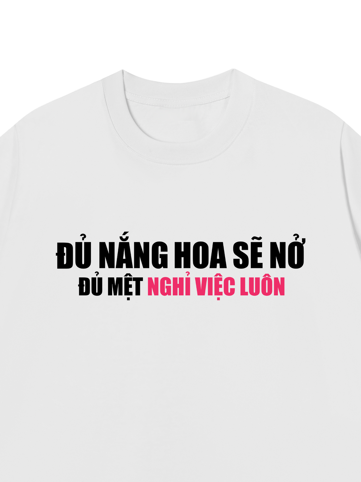 Áo Thun Relaxed Fit Đủ Mệt Thì Nghỉ