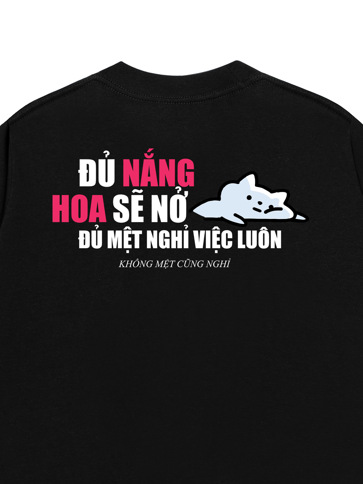 Áo Thun Relaxed Fit Đủ Mệt Thì Nghỉ