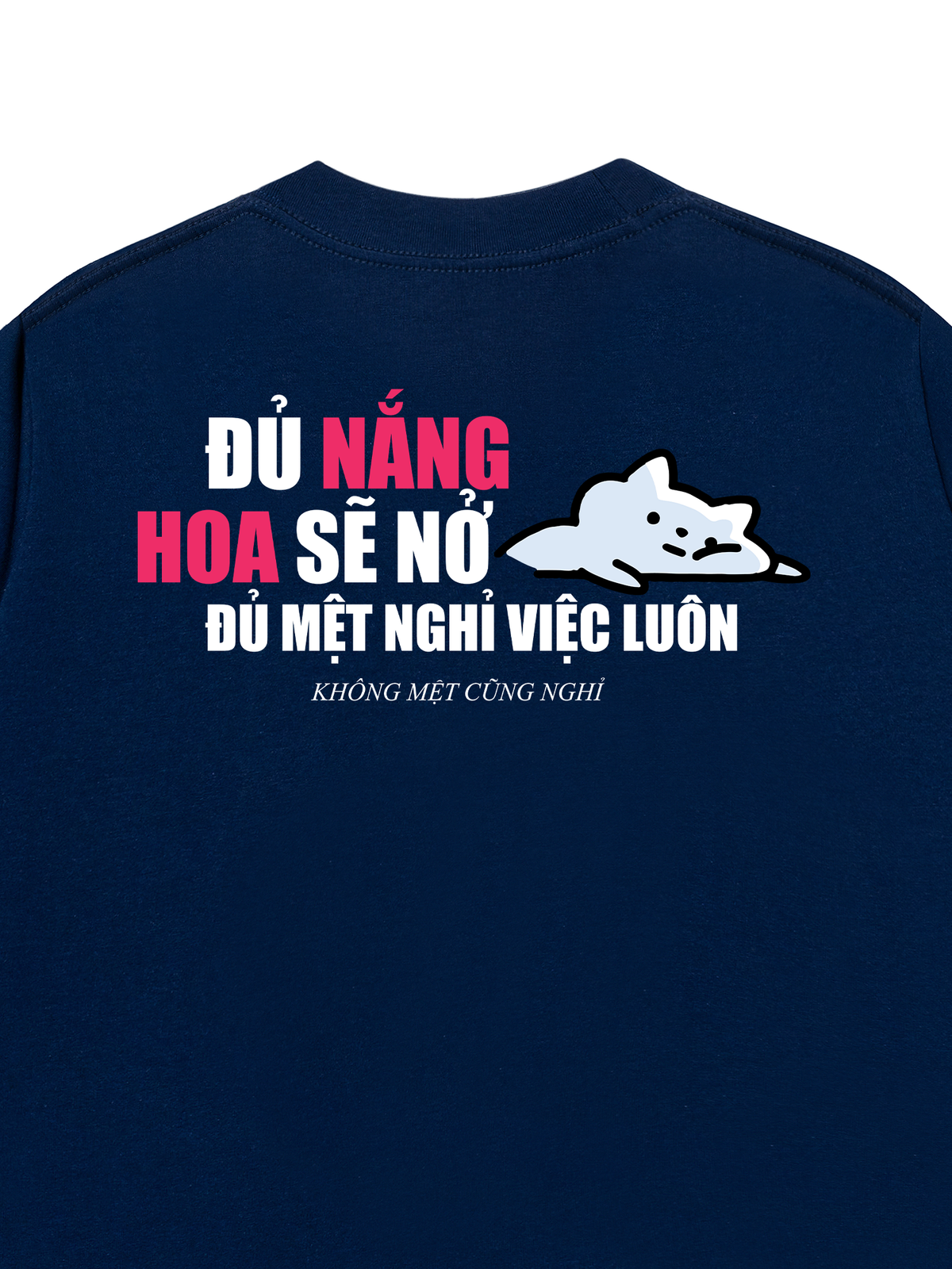 Áo Thun Relaxed Fit Đủ Mệt Thì Nghỉ