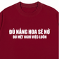 Áo Thun Relaxed Fit Đủ Mệt Thì Nghỉ