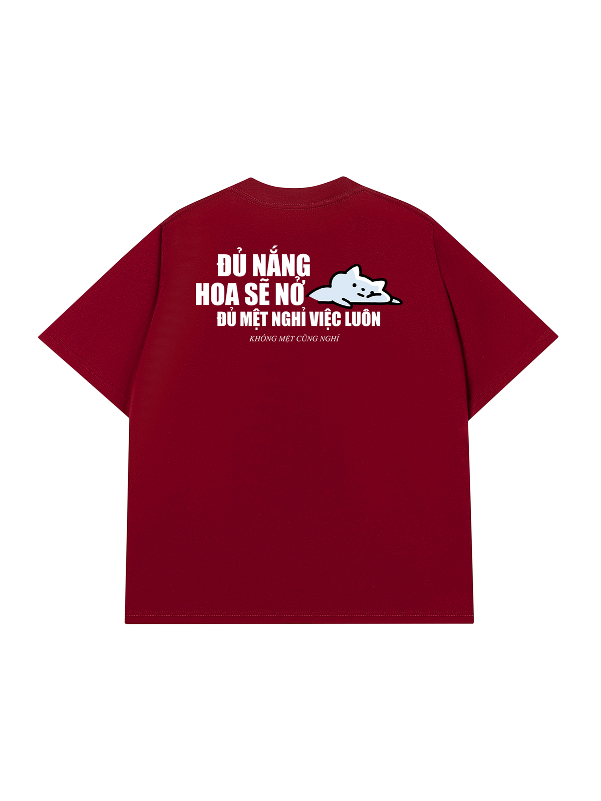 Áo Thun Relaxed Fit Đủ Mệt Thì Nghỉ