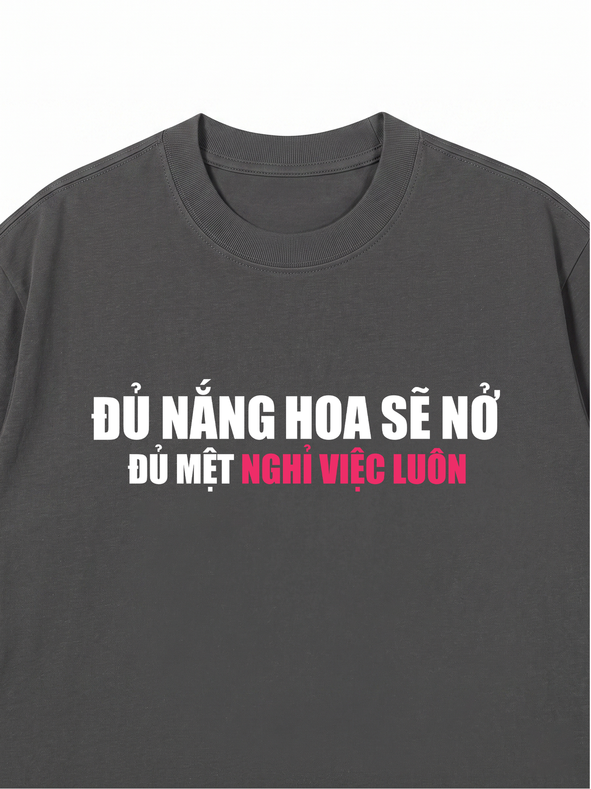 Áo Thun Relaxed Fit Đủ Mệt Thì Nghỉ
