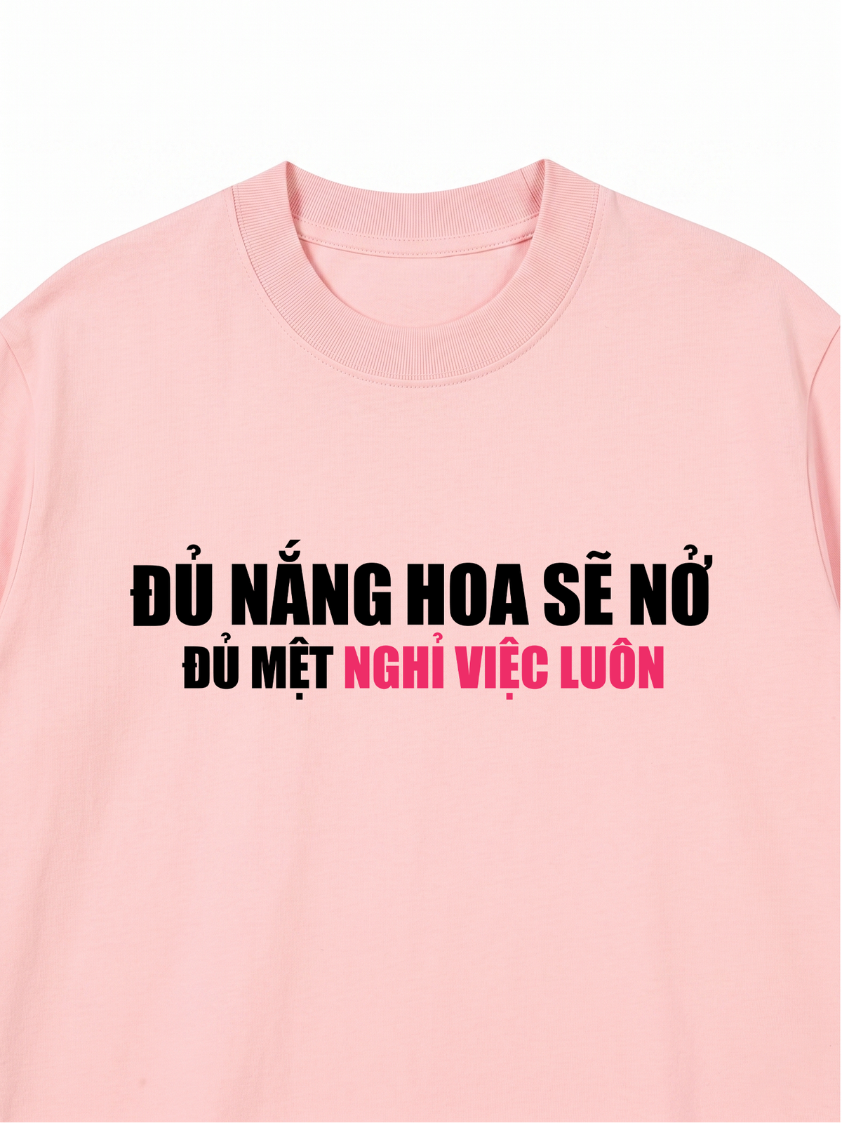 Áo Thun Relaxed Fit Đủ Mệt Thì Nghỉ