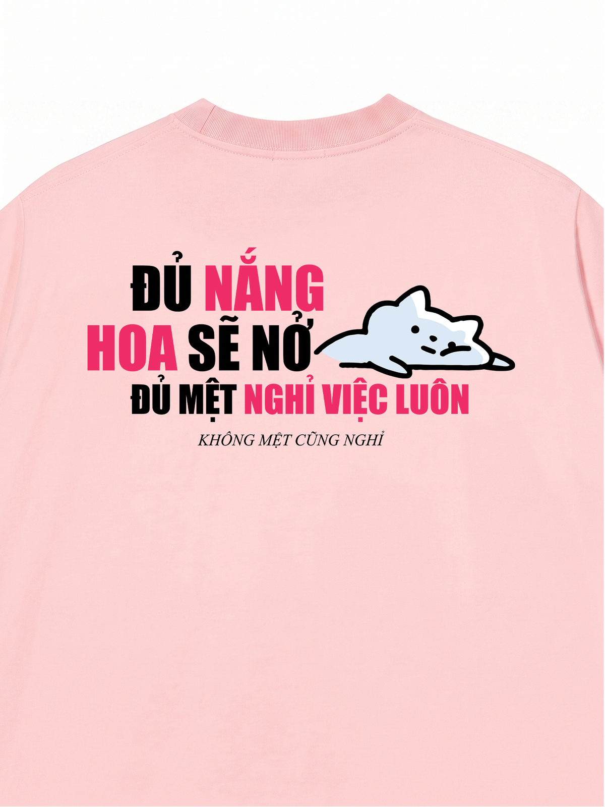Áo Thun Relaxed Fit Đủ Mệt Thì Nghỉ