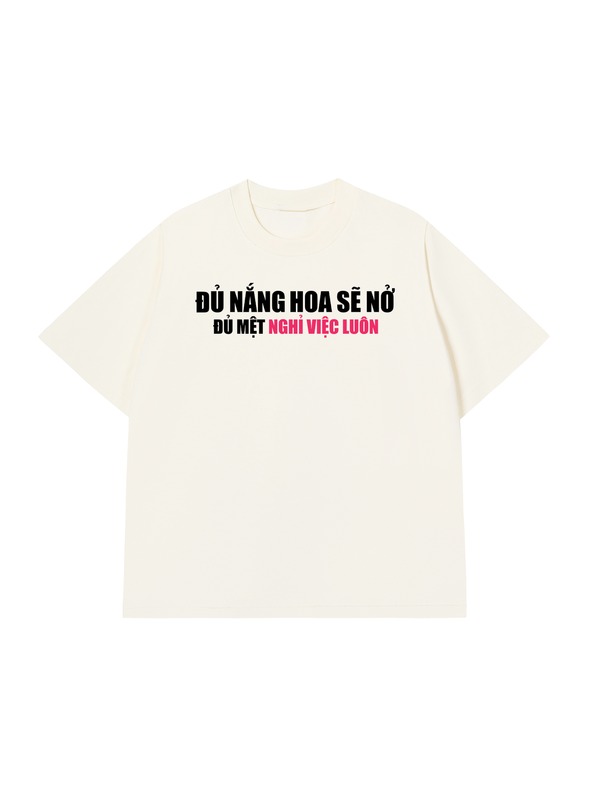 Áo Thun Relaxed Fit Đủ Mệt Thì Nghỉ