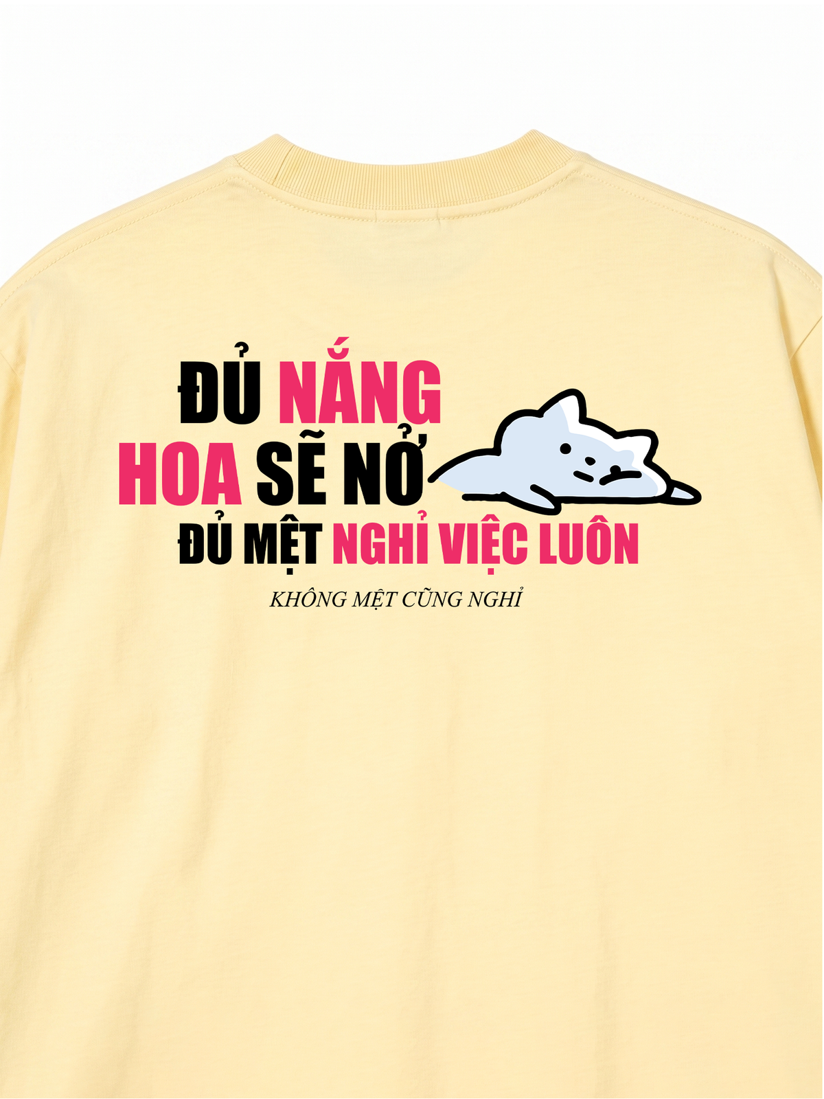 Áo Thun Relaxed Fit Đủ Mệt Thì Nghỉ