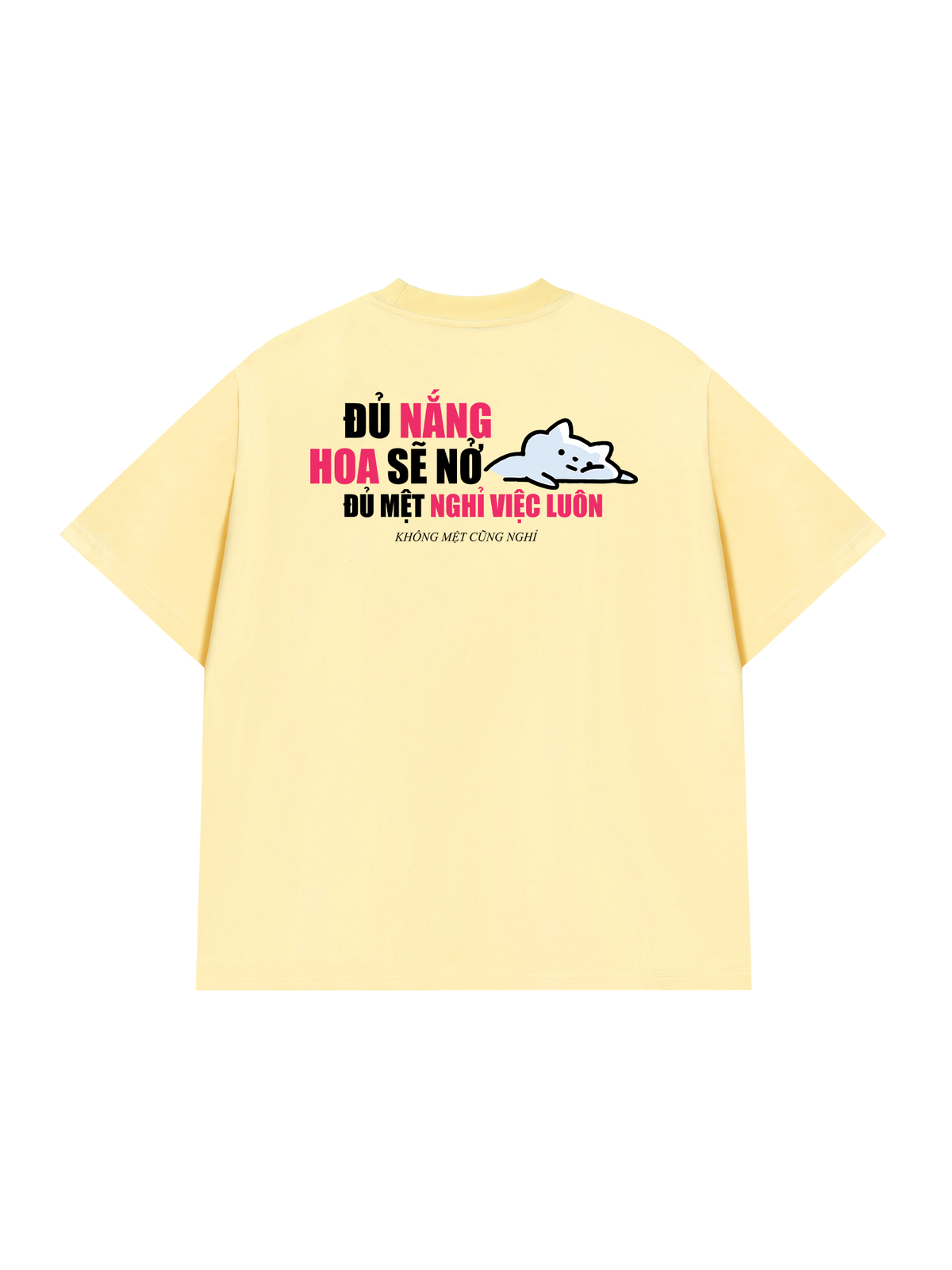 Áo Thun Relaxed Fit Đủ Mệt Thì Nghỉ