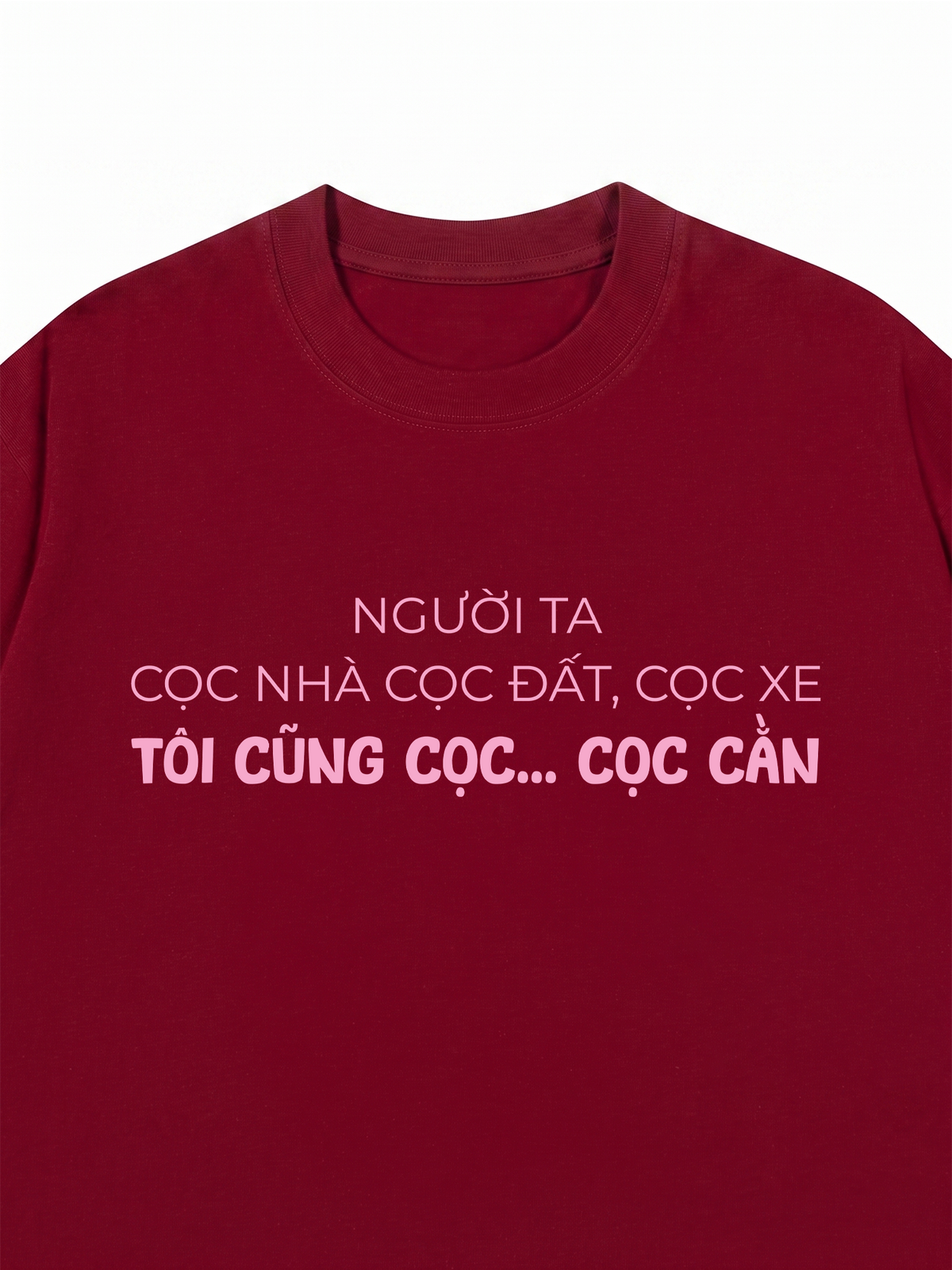 Áo Thun Relaxed Fit Người Ta Cọc Nhà Cọc Đất Cọc Xe