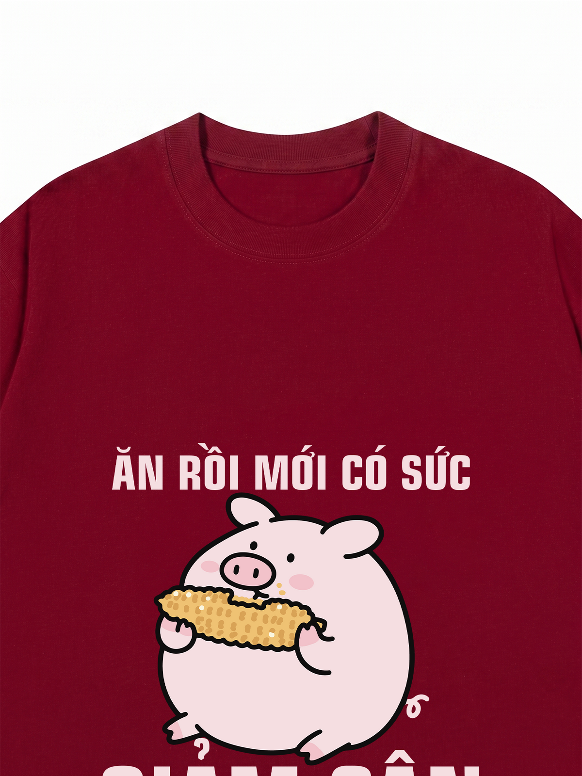 Áo Thun Relaxed Fit Ăn Rồi Mới Có Sức Giảm Cân
