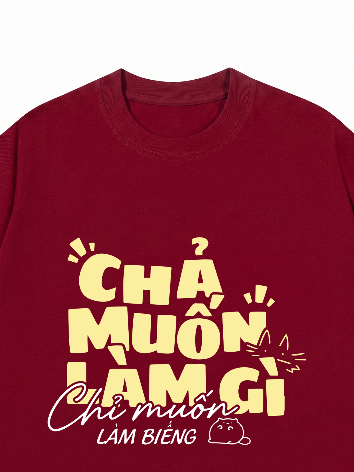 Áo Thun Relaxed Fit Chả Muốn Làm Gì