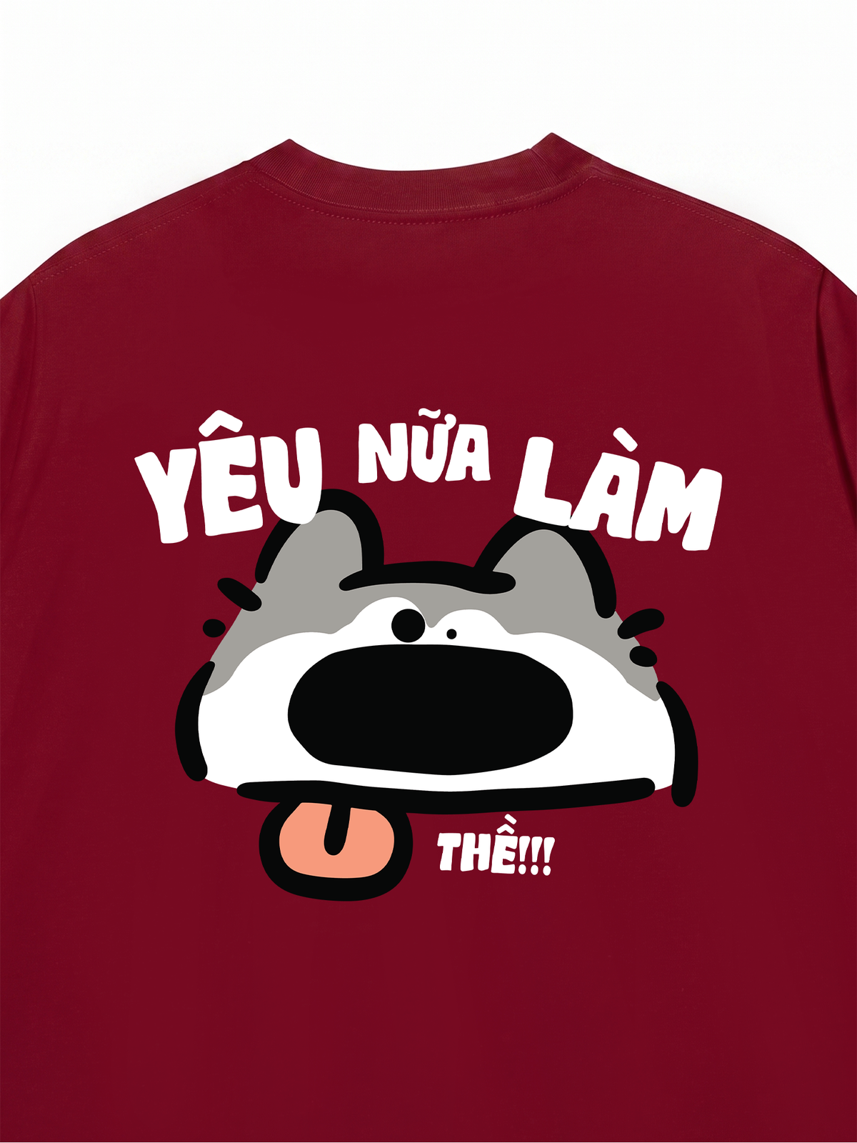 Áo Thun Relaxed Fit Yêu Nữa Làm Chó