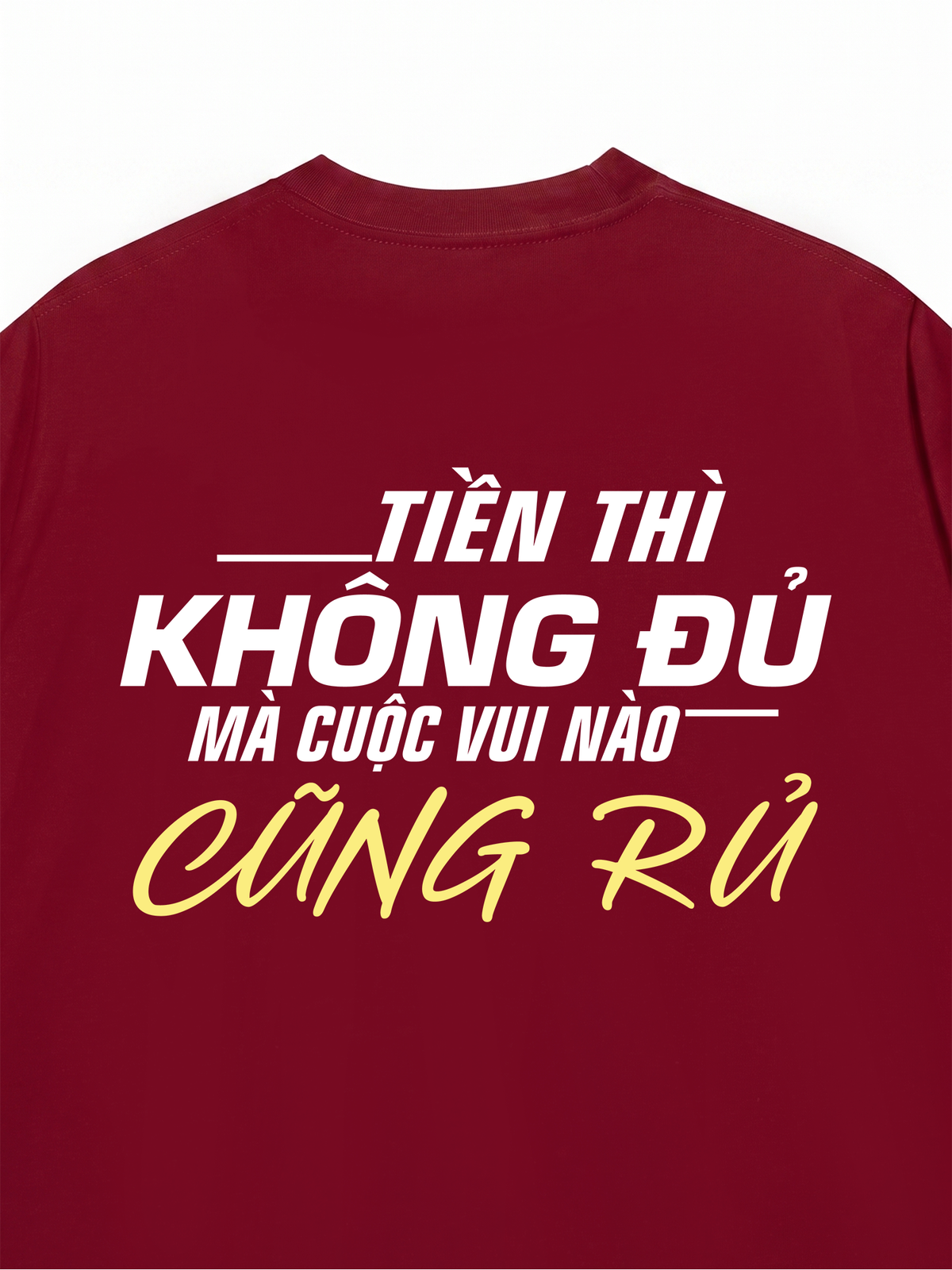 Áo Thun Relaxed Fit Tiền Thì Không Đủ