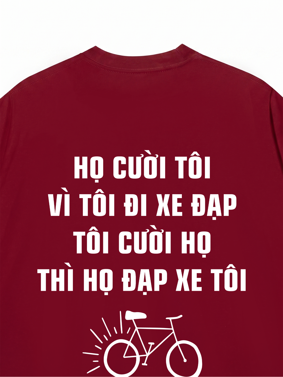 Áo Thun Relaxed Fit Họ Cười Tôi Vì Tôi Đi Xe Đạp