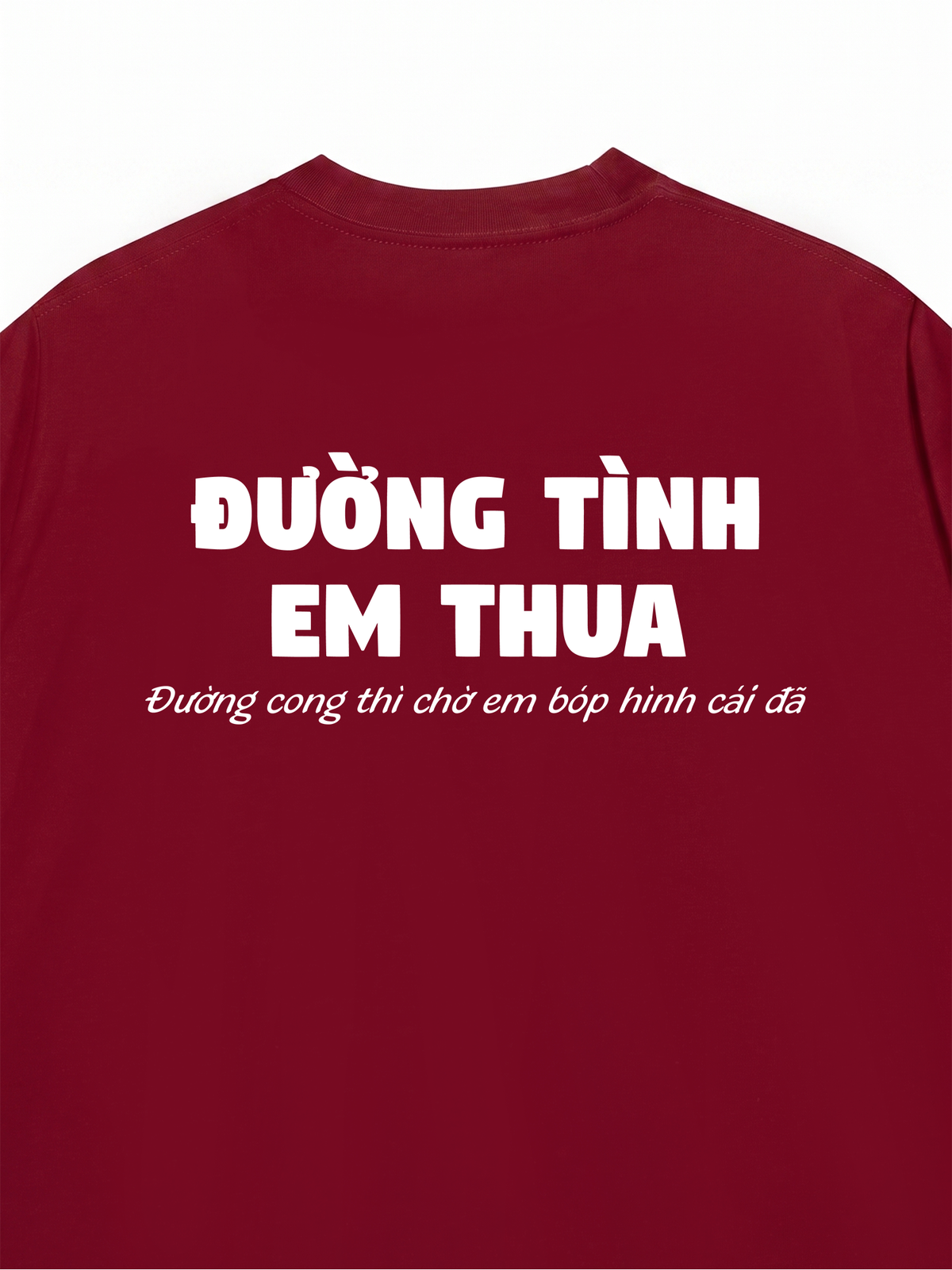 Áo Thun Relaxed Fit Đường Tình Em Thua