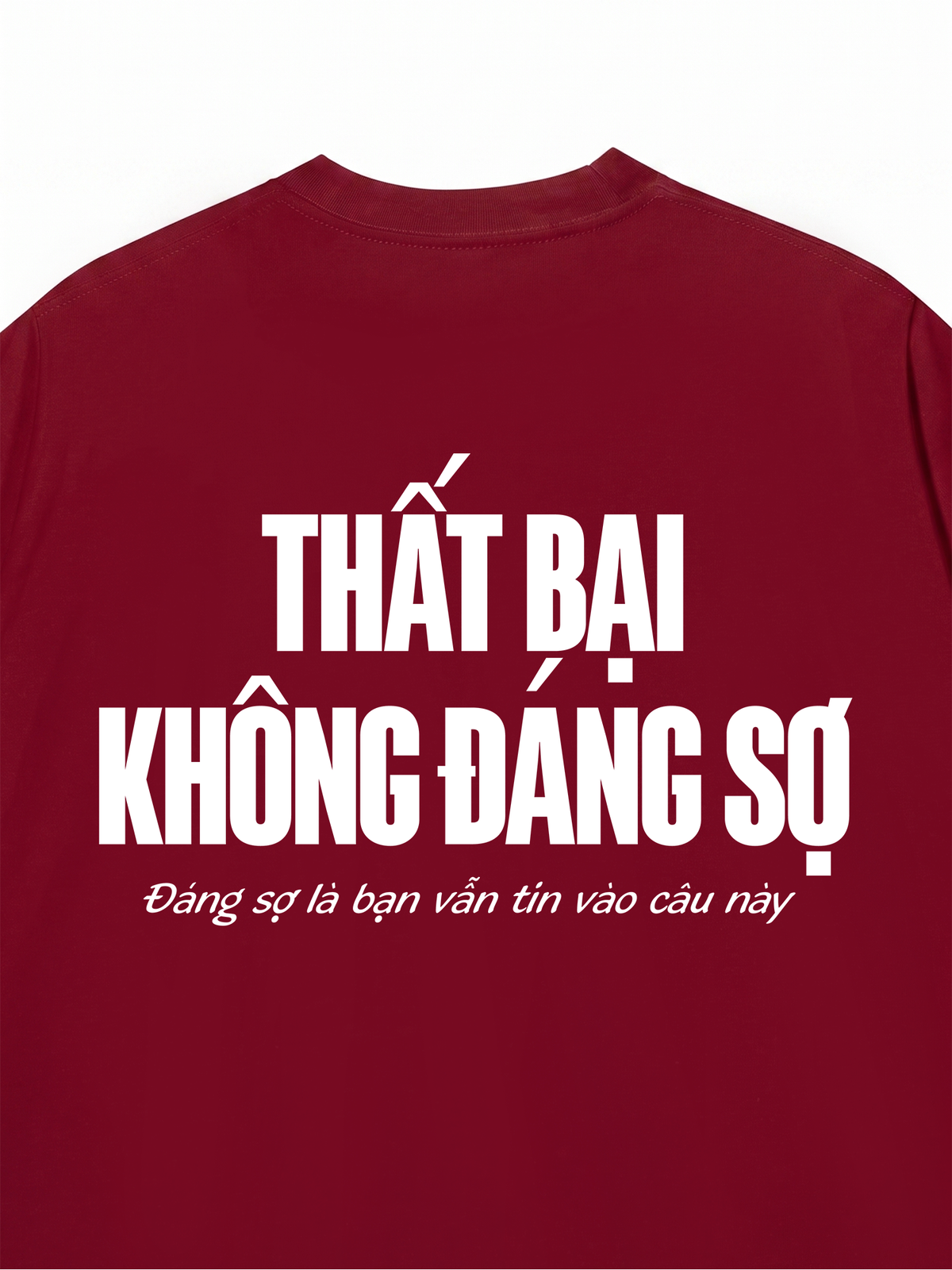 Áo Thun Relaxed Fit Thất Bại Không Đáng Sợ