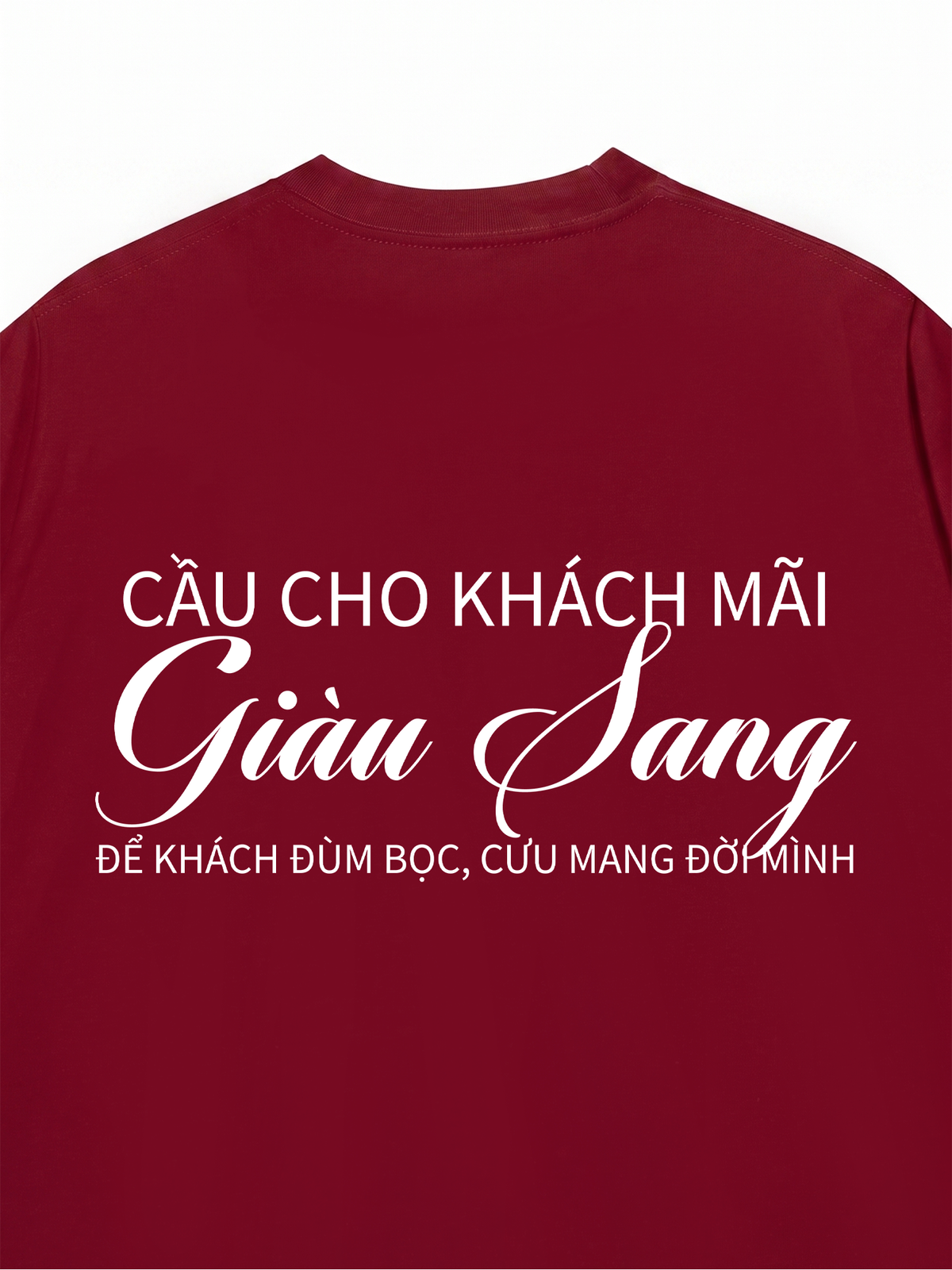 Áo Thun Relaxed Fit Cầu Cho Khách Mãi Giàu Sang