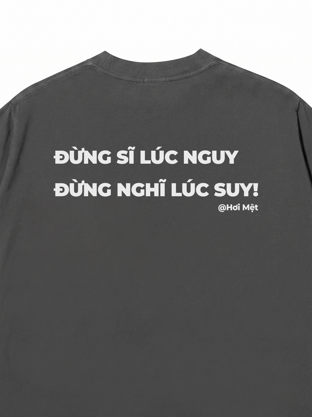 Áo Thun Relaxed Fit Đừng Nghĩ Lúc Suy