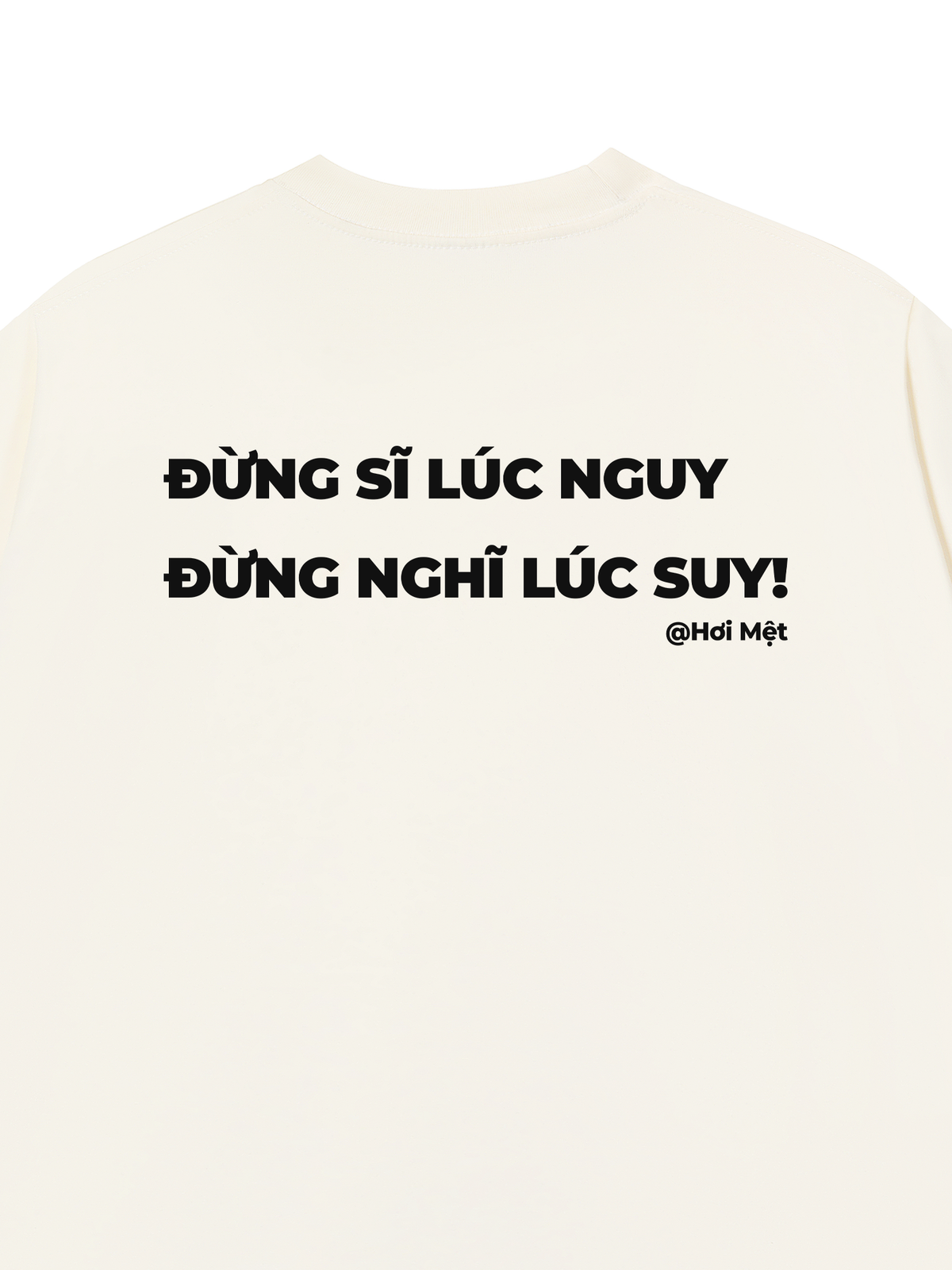 Áo Thun Relaxed Fit Đừng Nghĩ Lúc Suy