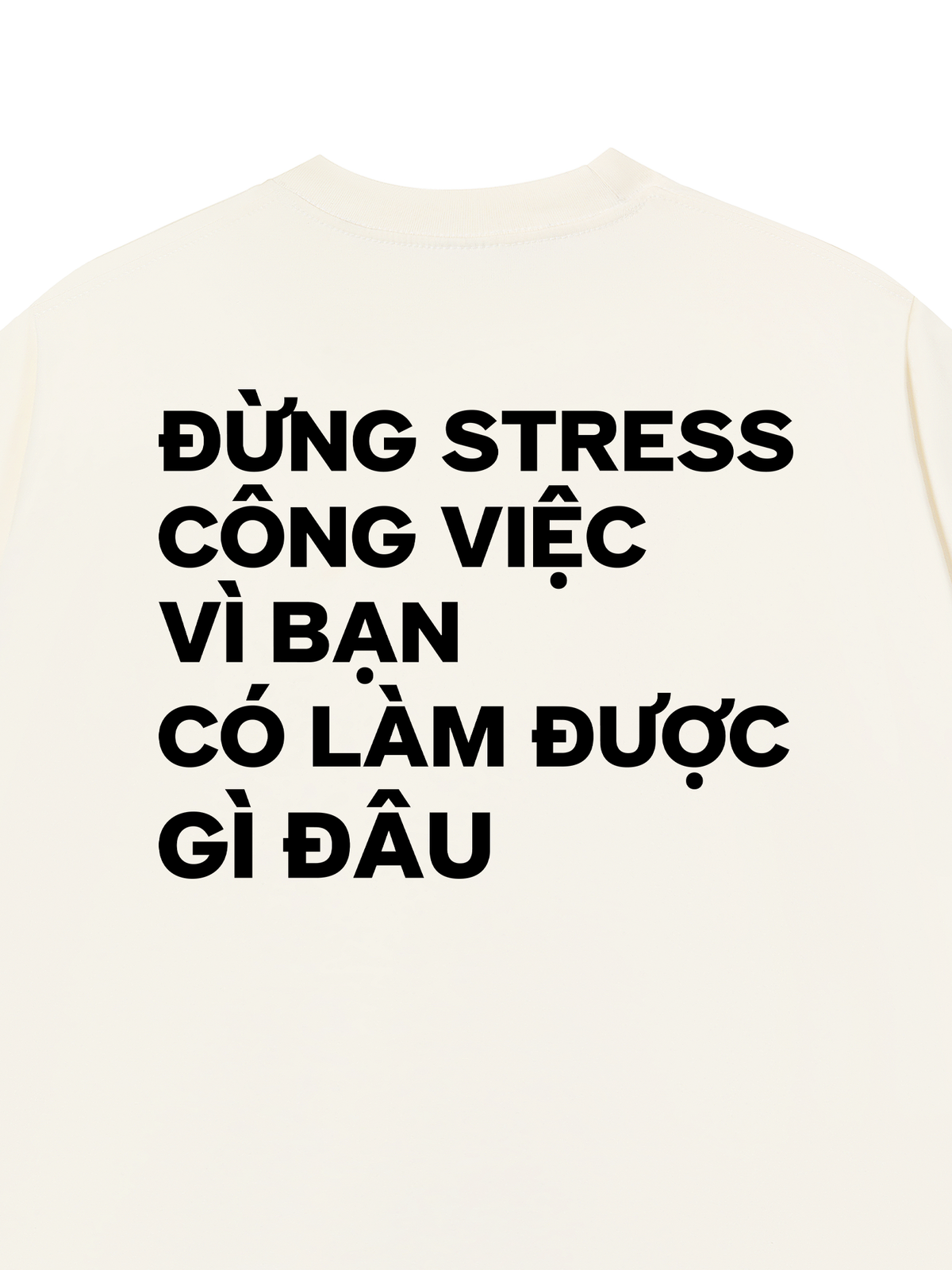 Áo Thun Relaxed Đừng Stress