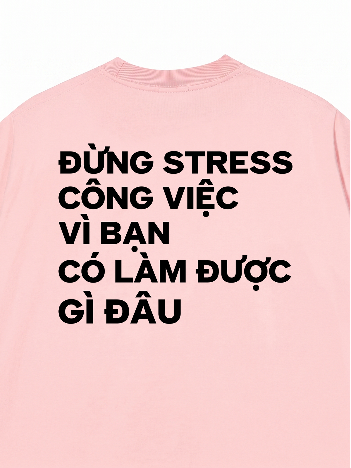 Áo Thun Relaxed Đừng Stress