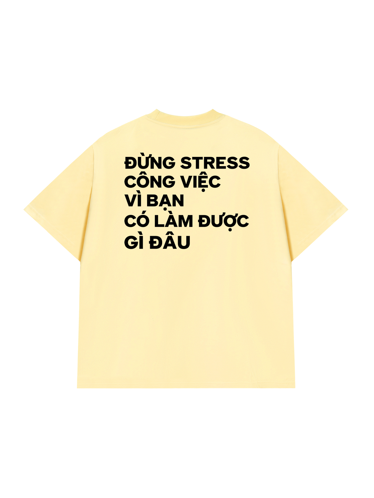 Áo Thun Relaxed Đừng Stress