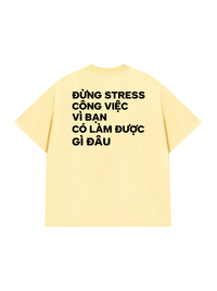 Áo Thun Relaxed Đừng Stress