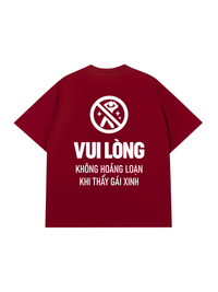 Áo Thun Relaxed Fit Vui Lòng Không Hoảng Loạn Khi Thấy Gái Xinh
