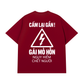 Áo Thun Relaxed Fit Cấm Lại Gần Gái Mỏ Hỗn