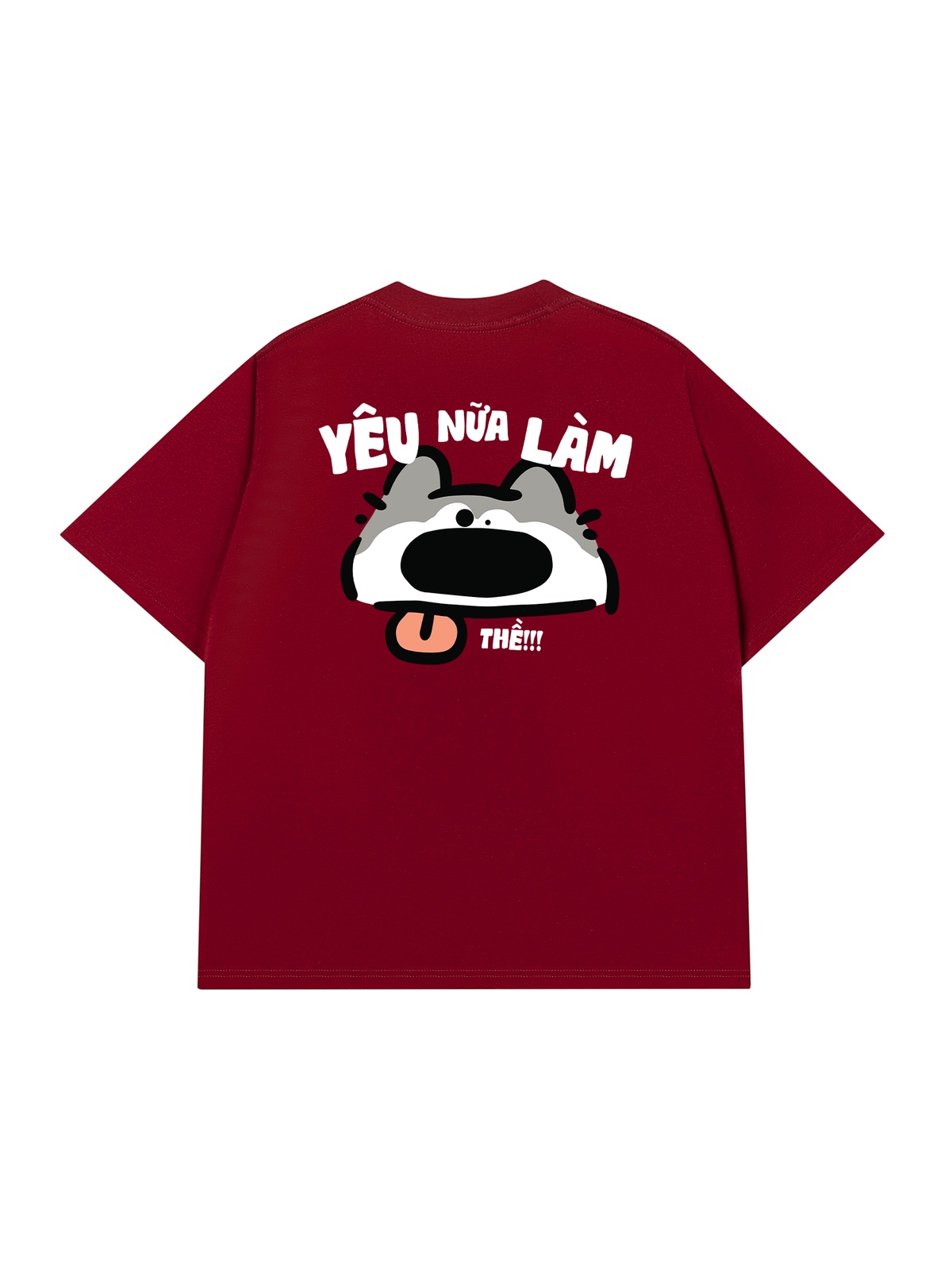 Áo Thun Relaxed Fit Yêu Nữa Làm Chó