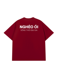 Áo Thun Relaxed Fit Nghèo Ói Sống Thói Đại Gia