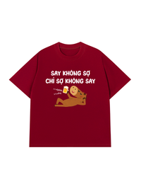 Áo Thun Relaxed Fit Say Không Sợ