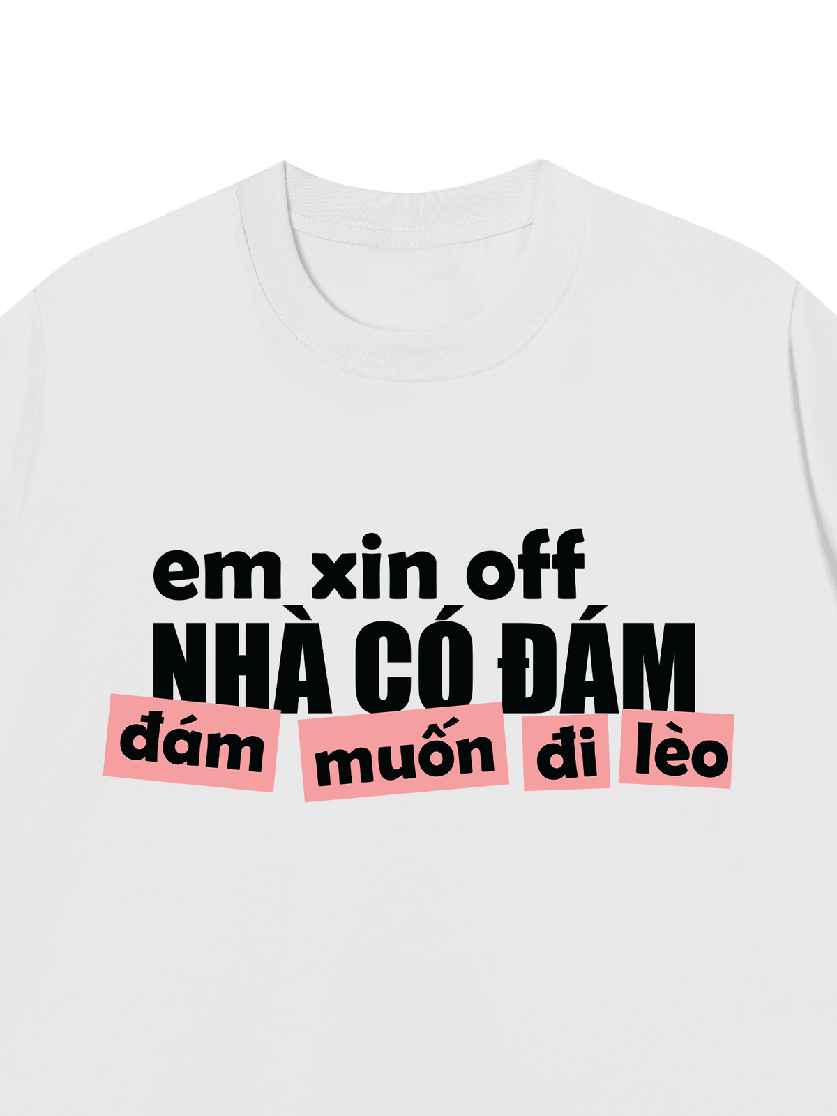 Áo Thun Relaxed Fit Đám Muốn Đi Lèo