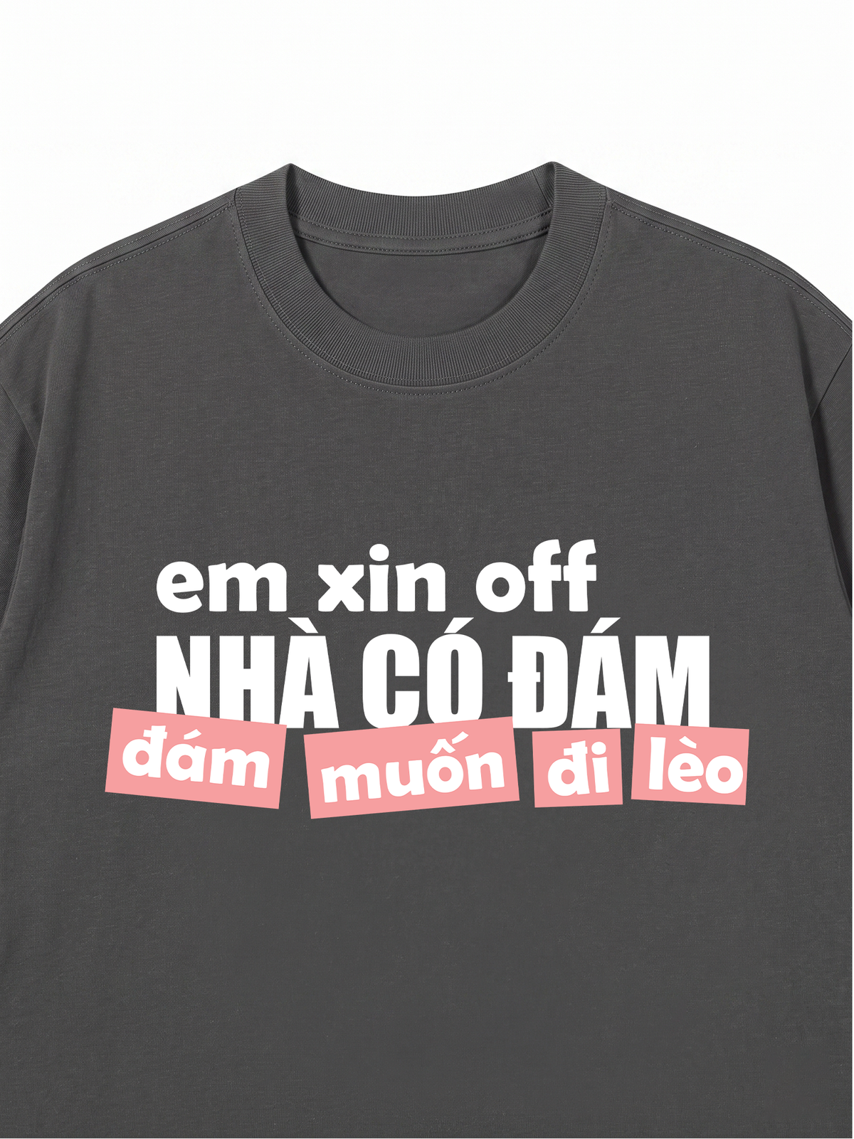 Áo Thun Relaxed Fit Đám Muốn Đi Lèo
