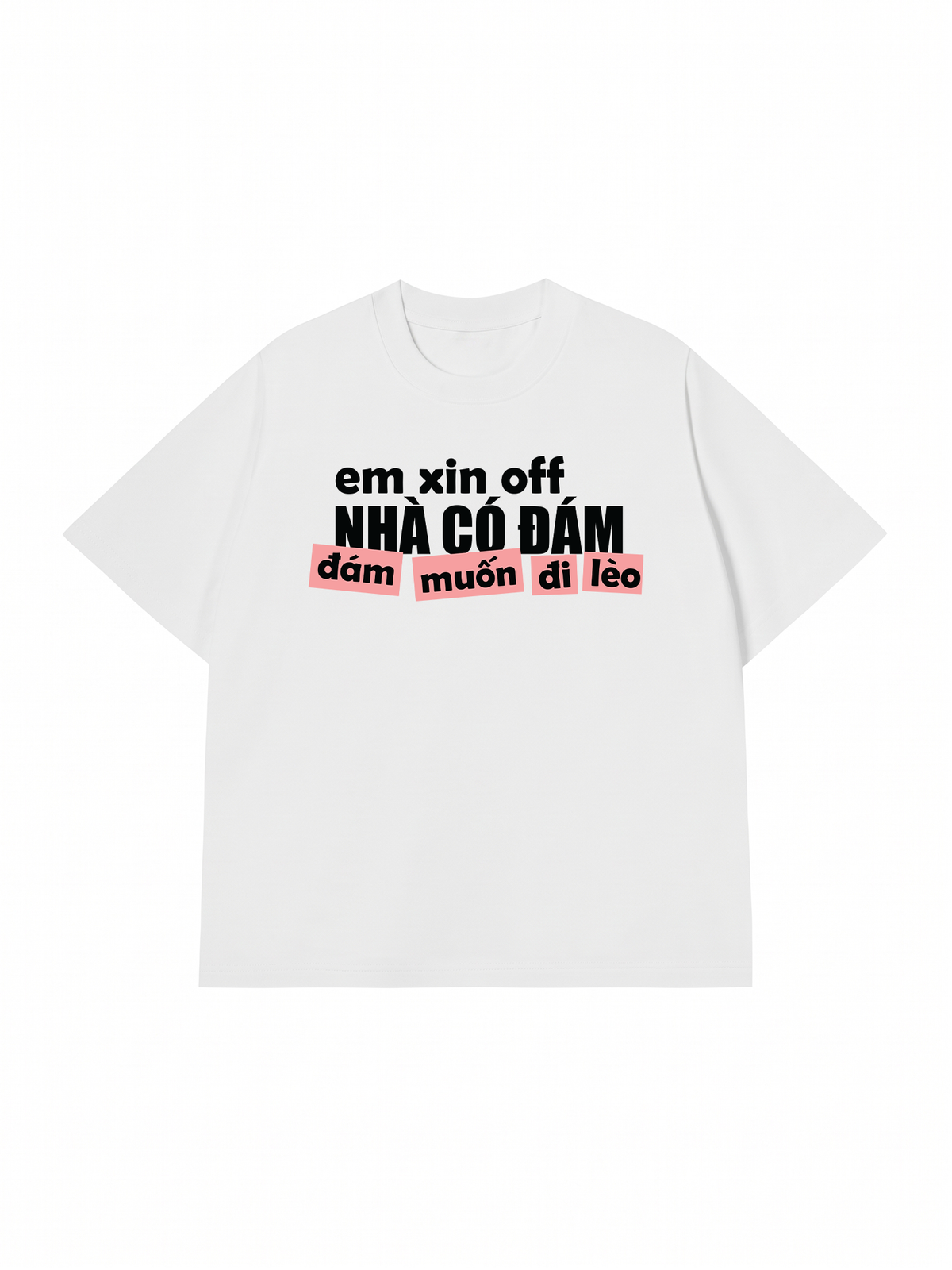 Áo Thun Relaxed Fit Đám Muốn Đi Lèo