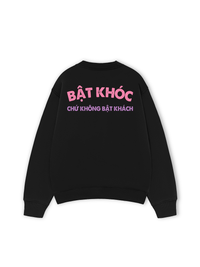 Áo Sweater Nỉ Hai Da Bật Khóc Chứ Không Bật Khách
