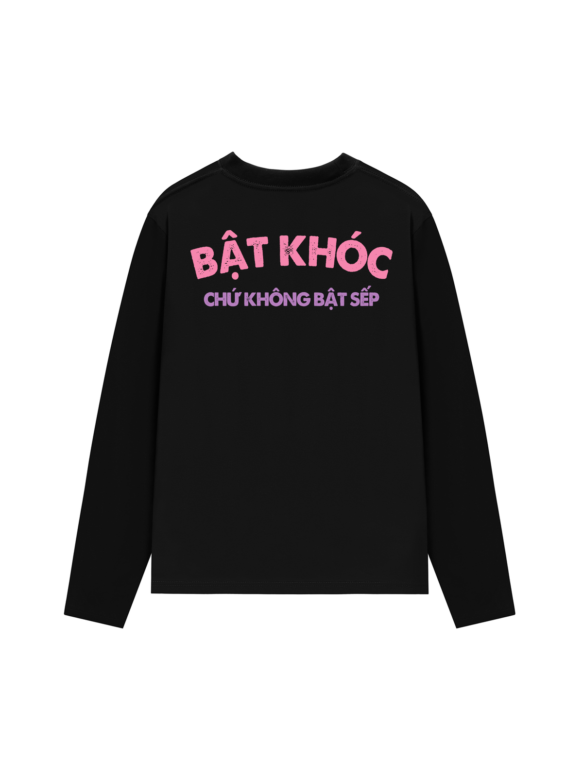 Áo Dài Tay Bật Khóc Chứ Không Bật Sếp