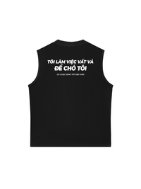 Áo Ba Lỗ Relaxed Fit Chó Tôi Sống Tốt Đẹp Hơn
