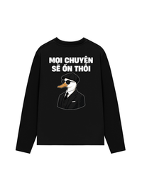 Áo Dài Tay Mọi Chuyện Sẽ Ổn Thôi