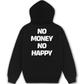 Áo Hoodie Nỉ Hai Da No Money No Happy