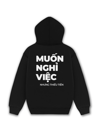 Áo Hoodie Nỉ Hai Da Muốn Nghỉ Việc