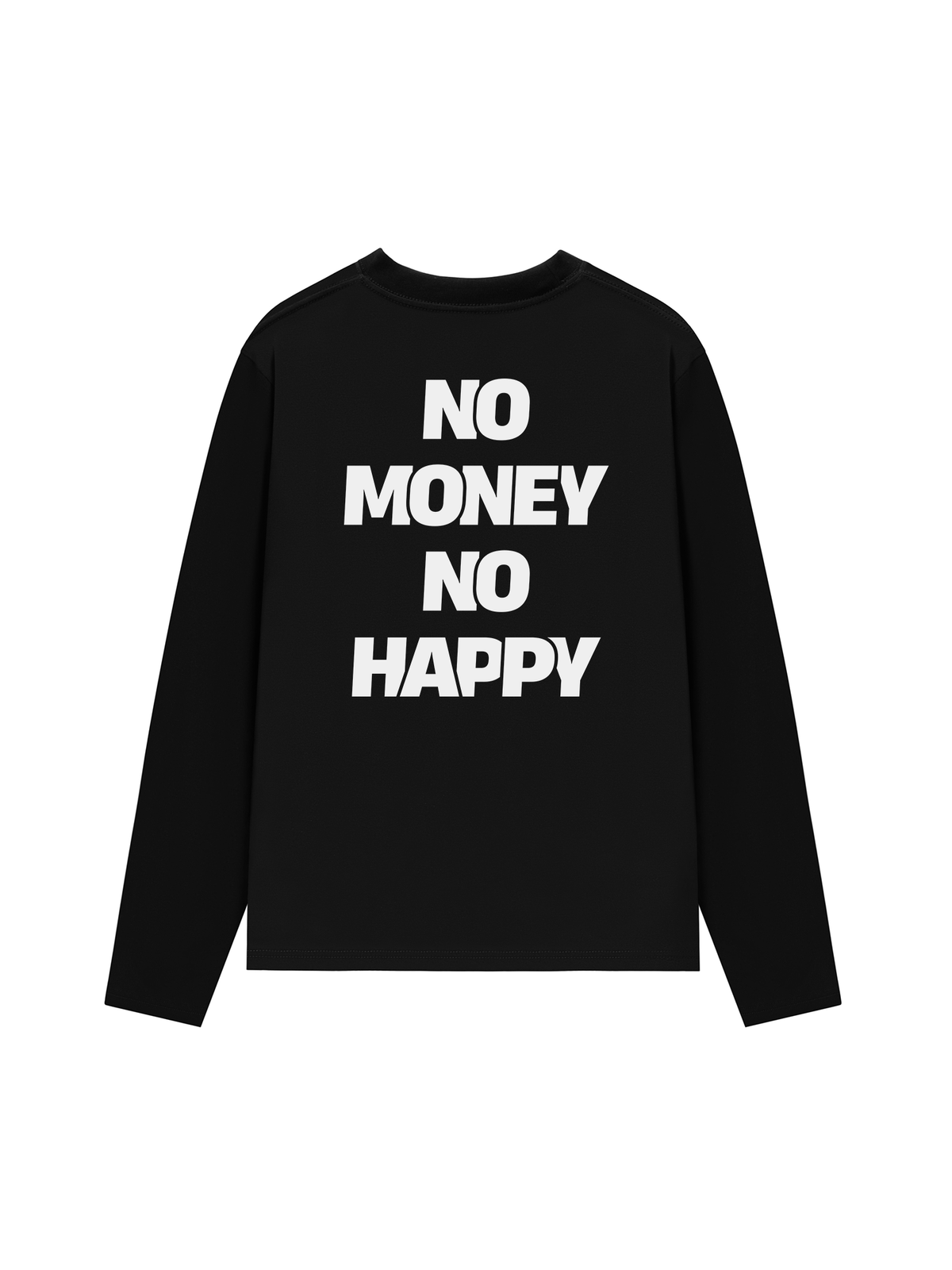 Áo Dài Tay No Money No Happy